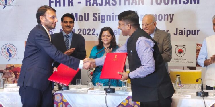 राजस्थान डोमेस्टिक ट्रेवल मार्ट 2022 के लिए पर्यटन विभाग और एफएचटीआर के मध्य हुआ एमओयू